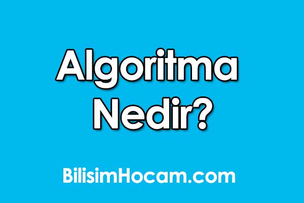 Algoritma Nedir? – algoritma